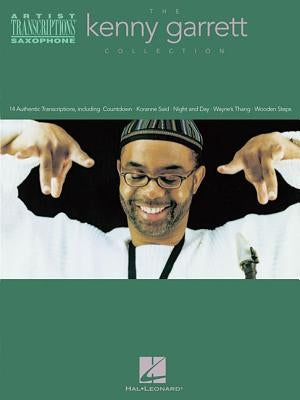 The Kenny Garrett Collection by Garrett, Kenny