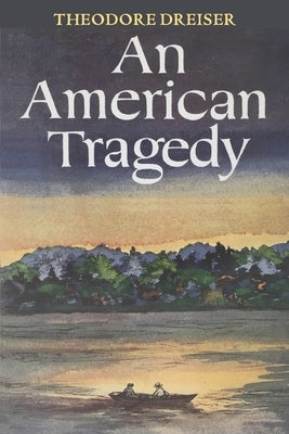 An American Tragedy by Dreiser, Theodore