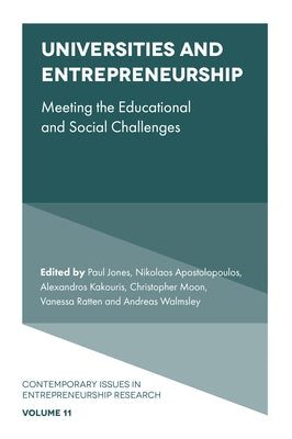 Universities and Entrepreneurship: Meeting the Educational and Social Challenges by Jones, Paul