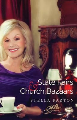 State Fairs and Church Bazaars by Parton, Stella