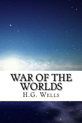 War Of the Worlds by Wells, H. G.