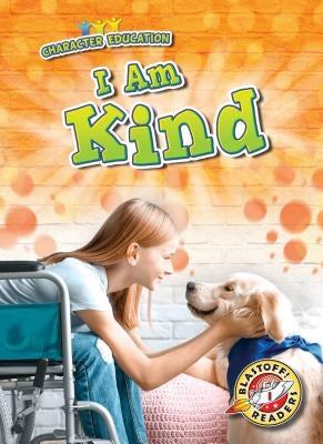 I Am Kind by VanVoorst, Jennifer Fretland