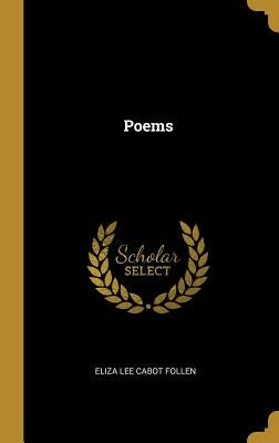 Poems by Lee Cabot Follen, Eliza