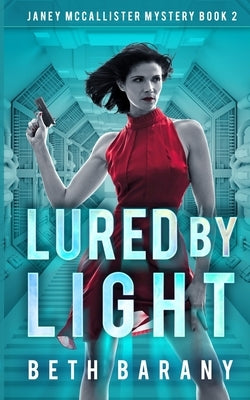 Lured By Light by Barany, Beth