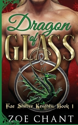 Dragon of Glass by Chant, Zoe