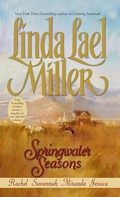 Springwater Seasons by Miller, Linda Lael