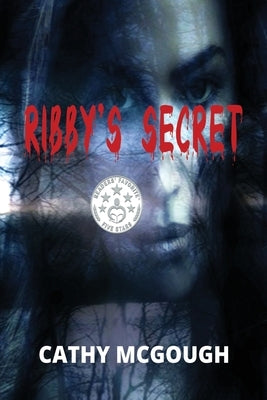 Ribby's Secret by McGough, Cathy