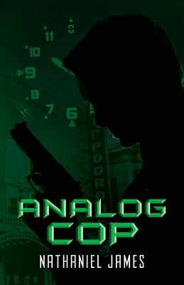 Analog Cop by Young, Nathaniel