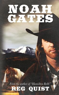 Noah Gates by Quist, Reg