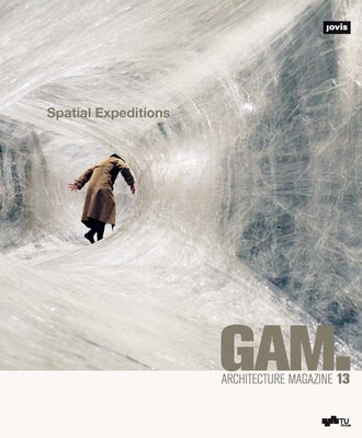 Gam.13: Spatial Expeditions by Frank, Irmgard