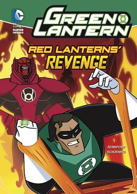 Green Lantern: Red Lanterns' Revenge by Schoening, Dan