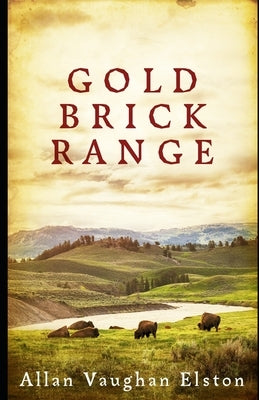 Gold Brick Range by Elston, Allan Vaughan