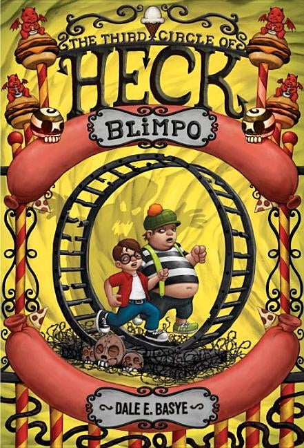 Blimpo: The Third Circle of Heck by Basye, Dale E.