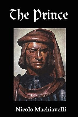 The Prince by Machiavelli, Niccolo