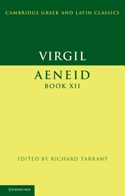 Virgil: Aeneid Book XII by Virgil