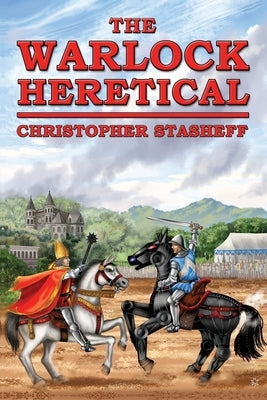 The Warlock Heretical by Stasheff, Christopher