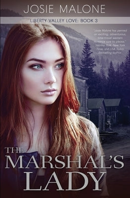 The Marshal's Lady: A Time Travel Western Romance by Malone, Josie