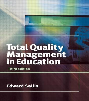 Total Quality Management in Education by Sallis, Edward