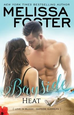 Bayside Heat by Foster, Melissa