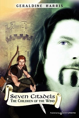 The Children of the Wind: Seven Citadels by Harris, Geraldine