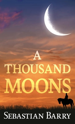 A Thousand Moons by Barry, Sebastian