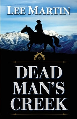 Dead Man's Creek by Martin, Lee