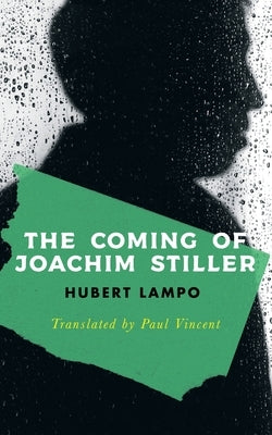 The Coming of Joachim Stiller (Valancourt International) by Lampo, Hubert