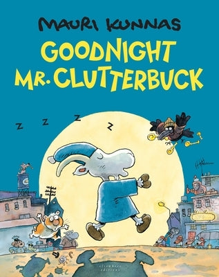 Goodnight, Mr. Clutterbuck by Kunnas, Mauri