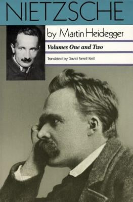 Nietzsche: Volumes One and Two: Volumes One and Two by Heidegger, Martin