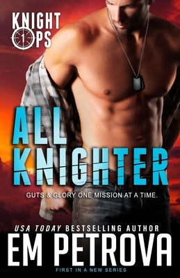 All Knighter by Petrova, Em