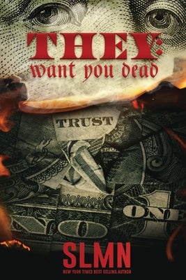 They Want You Dead: Trust No One by Slmn