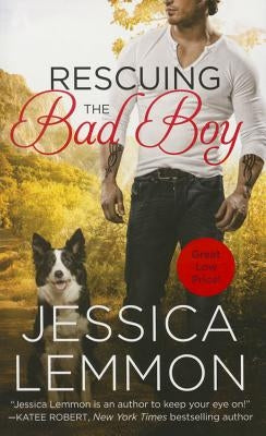 Rescuing the Bad Boy by Lemmon, Jessica