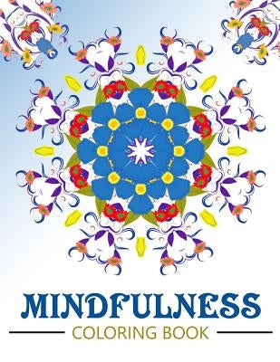 Mindfulness Coloring Book: Anti stress coloring book for adults (meditation for beginners) by Mindfulness Publisher