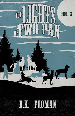 The Lights of Two Pan by Froman, Barb