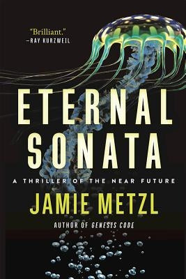 Eternal Sonata: A Thriller of the Near Future by Metzl, Jamie