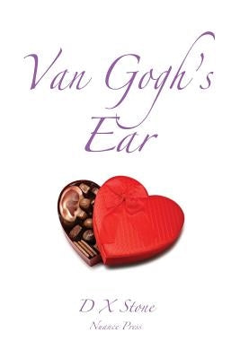 Van Gogh's Ear by Stone, D. X.