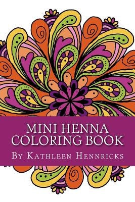 Mini Henna Coloring Book by Hennricks, Kathleen