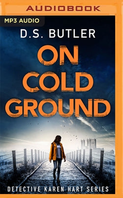 On Cold Ground by Butler, D. S.