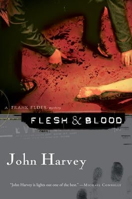 Flesh & Blood: A Frank Elder Mystery by Harvey, John