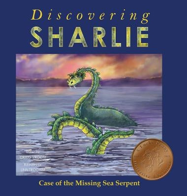 Discovering Sharlie - Case of the Missing Sea Serpent by Vroom, Craig