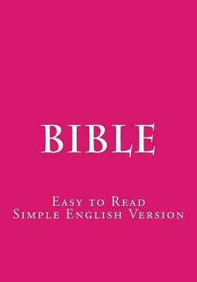 Bible: Easy to Read - Simple English Version by Royle, S.