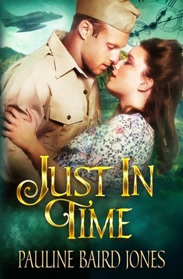 Just in Time: An Out of Time Story by Jones, Pauline Baird