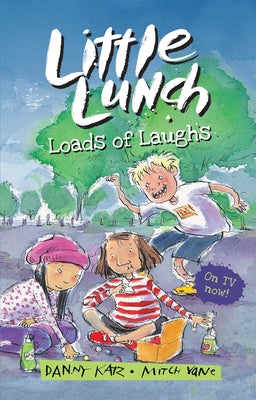 Little Lunch: Loads of Laughs by Katz, Danny