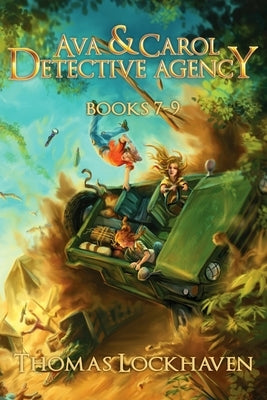 Ava & Carol Detective Agency: Books 7-9 (Ava & Carol Detective Agency Series Book 3) by Lockhaven, Thomas