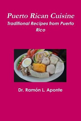 Puerto Rican Cuisine by Aponte, Ramón L.