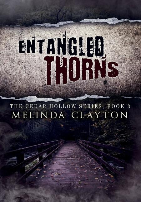 Entangled Thorns by Clayton, Melinda