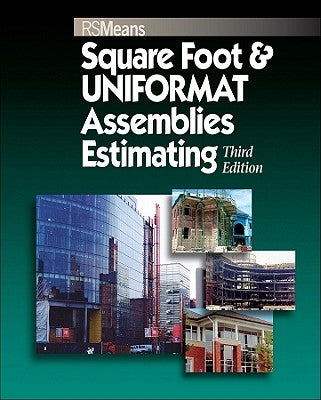 Square Foot and Uniformat Assemblies Estimating by Rsmeans