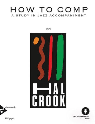 How to Comp: A Study in Jazz Accompaniment, Book & Online Audio by Crook, Hal