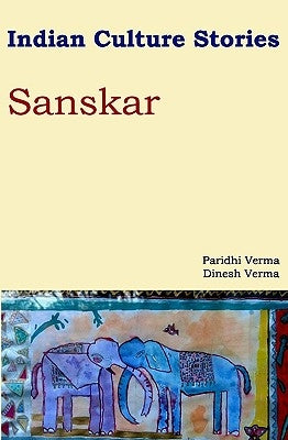 Indian Culture Stories Sanskar by Verma, Dinesh