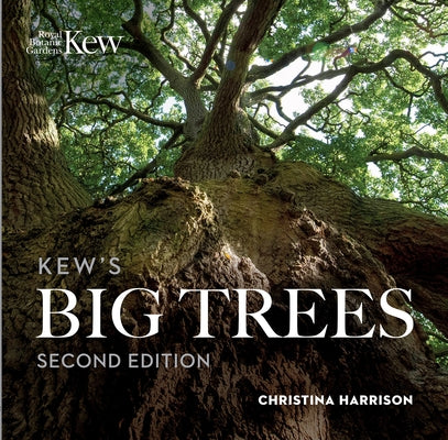 Kew's Big Trees by Harrison, Christina